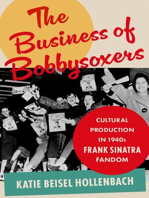 cover image of The Business of Bobbysoxers